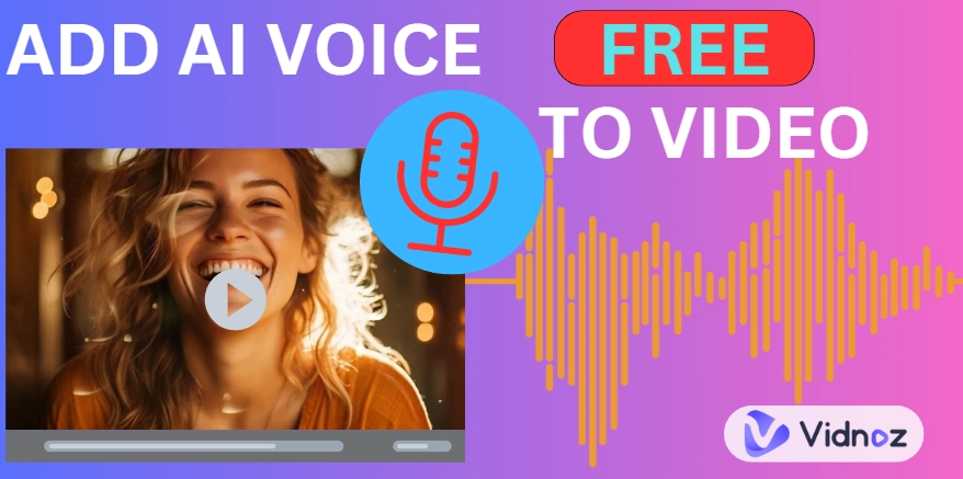 How to Add AI Voice to Videos? 2 Ways to VO Your Videos Easily!