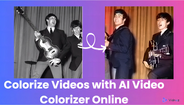 Top 3 AI Video Colorizer Tools to Turn Black and White Videos Into Color
