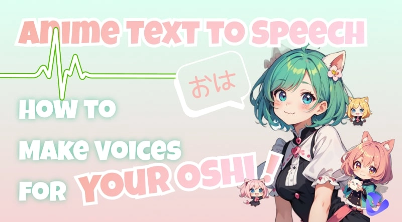 4 Anime Text to Speech AI Tools | Make AI Anime Voices for Your Oshi