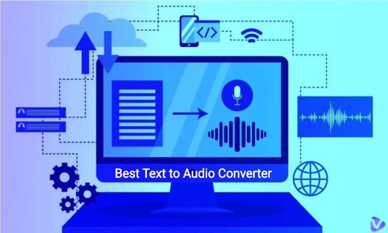 6 Best Text to Audio Converter: Online, PC, Extension, iOS, Android & Mac