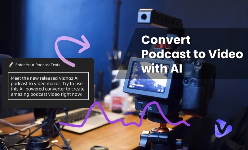 Convert Your Podcast to Video: Boost the Impact of Your Podcast with AI