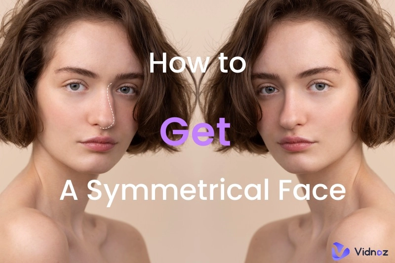 How to Get a Symmetrical Face? [Non-Surgical and Surgical Methods]