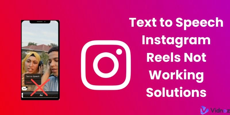 Text to Speech Instagram Reels Not Working? Here's How to Solve It