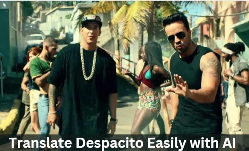 Translate Despacito Easily with AI - Unraveling the Mysteries of the World's Hottest Song