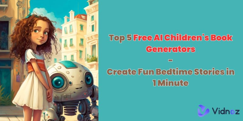 Best 5 AI Children's Book Generators Free to Use