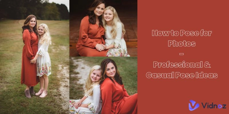 How to Pose for Photos - Professional & Casual Pose Ideas