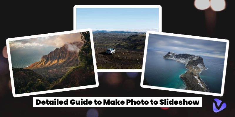 Detailed Guide to Make Photo to Slideshow With AI Tools