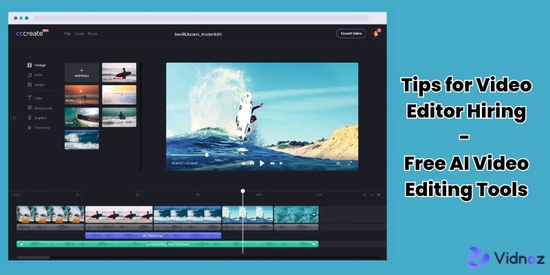 Top Tips for Video Editor Hiring & Free AI Video Editing Tools