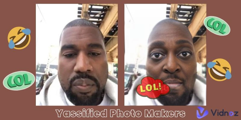 Yassify Funny Photos with Top 4 Yassified Photo Makers