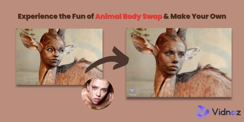 Experience the Fun of Animal Body Swap - Make Your Own Human/Animal Body Swap Photos
